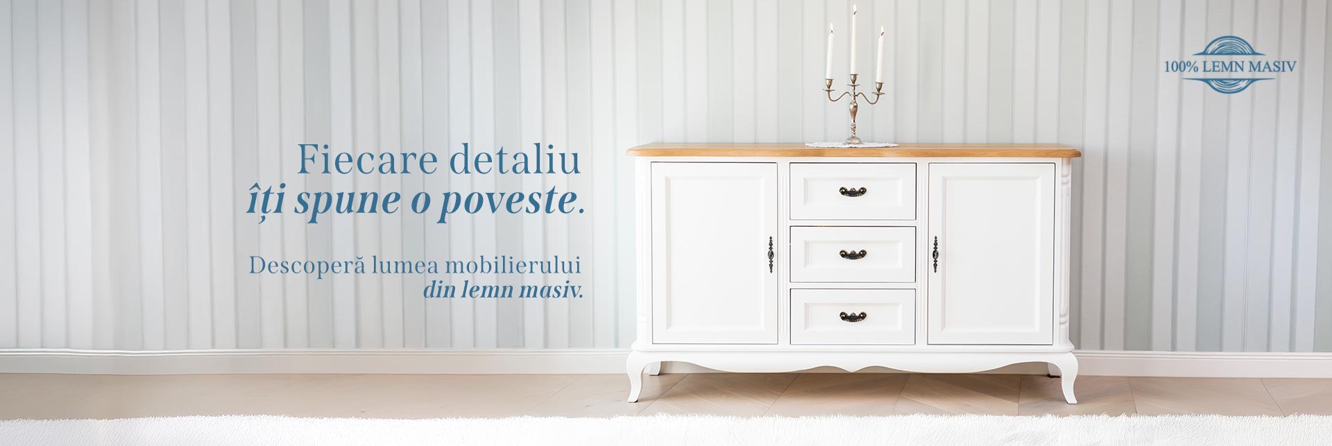 Campania lemnul aduce natura in casa ta - Magazin Online de Mobilier Rustic Butique